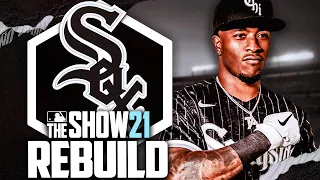 REBUILDING THE CHICAGO WHITE SOX in MLB the Show 21