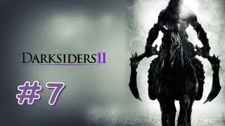 Let's Play: Darksiders II (2) - Necromancy [Part 7] (Gameplay & Commentary)