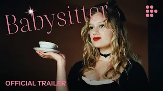 BABYSITTER | Official Trailer | Now Showing on MUBI