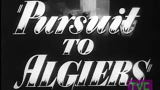Sherlock Holmes: Pursuit To Algiers (1945) TRAILER