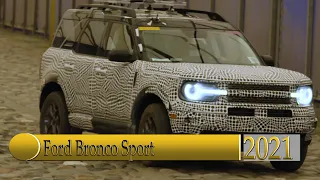 2021 Ford Bronco Sport Built Wild Extreme Durability TestDrive