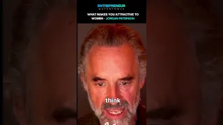 What Makes YOU Attractive To Women - Jordan Peterson