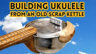 How to build a banjo ukulele from an old scrap kettle plus short demo