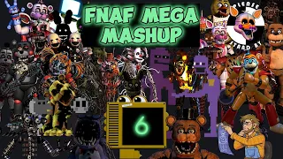 FNAF MEGA MASHUP 6 (NOW WITH 100% MORE PITCH SHIFTING!)