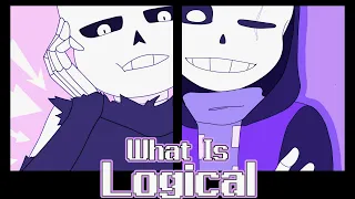 What Is Logical | animation meme [Undertale AU][cross & epic]