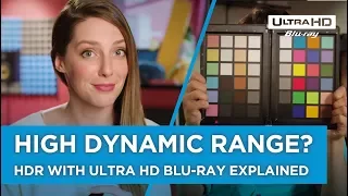 High Dynamic Range? HDR with Ultra HD Blu-ray explained