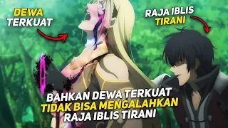 BAHKAN DEWA TERKUAT TIDAK BISA MENGALAHKAN RAJA IBLIS TIRANI ‼️ - ALUR CERITA MAOUGAKUIN