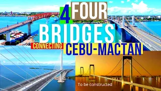 ALL FOUR BRIDGES LINKING CEBU MAINLAND & MACTAN ISLAND | PRESENT & FUTURE (FULL AERIAL FILMING)