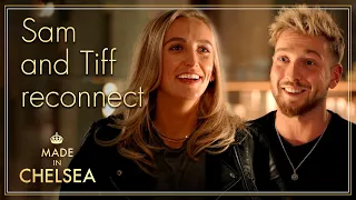 Sam & Tiff rekindle their friendship | Made in Chelsea