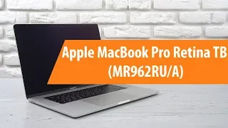 Распаковка ноутбука Apple MacBook Pro Retina TB / Unboxing Apple MacBook Pro Retina TB