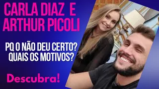 CARLA DIAZ E ARHTUR| SAIBA  PQ NÃO DEU CERTO ? #carladiaz #arthurpicoli #carthur #carthureternos