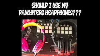 The time I borrowed my daughters headphones to go Live. (2 hours of LIVE unrehearsed blends).