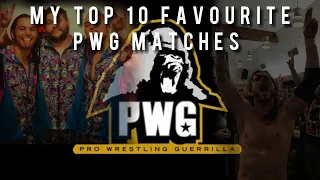 My Top 10 Favourite PWG Matches