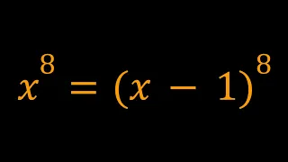 A Polynomial Equation | x^8=(x-1)^8