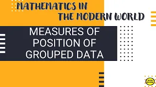 MEASURES OF POSITION OF GROUPED DATA