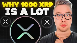 BREAKING: XRP Is So Scarce That 1000 XRP Is A LOT!