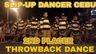 SLIP-UP THROWBACK DANCE 2ND PLACER MAHARLIKA TIPOLO MANDAUE CITY