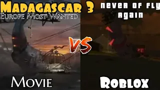 (500 Subs) Madagascar 3 Europe Most Wanted Movie Vs Roblox. Never of Fly Again