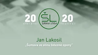 Jan Lakosil – Šumava ve stínu železné opony