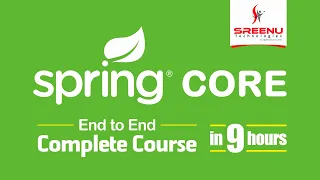 Spring Core End to End Course (in 9 Hours) | By Mr. Sreenivas