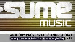Anthony Provenzale & Andrea Gaya - Cannes (Original Mix)