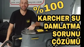 KARCHER PUZZİ 10/1 SU DAMLATMA KESİN ÇÖZÜMÜ ( KARCHER ARİZA TAMİRİ )