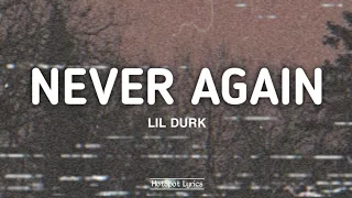 Lil Durk - Never Again (Lyrics)