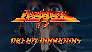 Dokken - Dream Warriors (Lyrics) Official Remaster