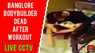 Bangalore bodybuilder death live video.