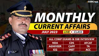 July 2023 | Monthly Current Affairs For NDA CDS AFCAT SSB Interview