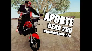 APORTE BERA 200 PARA GTA SAN ANDREAS PC Y ANDROID