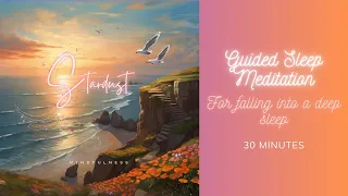 Guided Sleep Meditation | 30 minutes | For falling into a deep sleep