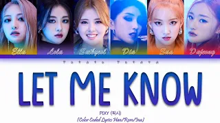 PIXY (픽시) - 'Let Me Know' Color Coded Lyrics (Lirik Terjemahan)