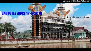 SABTU DJ AGUS 17-3-2018