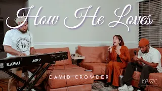 How He Loves - David Crowder (Cover)