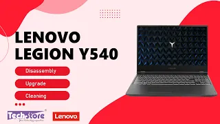 Lenovo Legion Y540 : Disassembly upgrade ram m.2 ssd ram hdd battery cleaning thermal paste