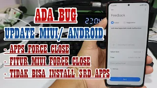 Solusi Ada Bug Setelah Update Android 11/ Android 12 atau Update MIUI 12/ MIUI 13 Xiaomi