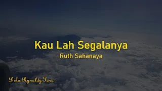 Kaulah Segalanya - Ruth Sahanaya (Cover oleh Dika Rynaldy Toro)