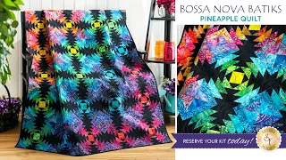 Introducing: Pineapple Quilt in Bossa Nova Batiks RESERVE | Shabby Fabrics