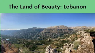 THE LAND OF BEAUTY: LEBANON