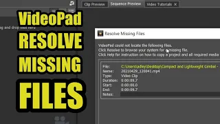 VideoPad Resolve Missing Files - The Fix