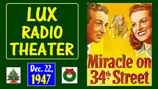LUX RADIO THEATER -- "MIRACLE ON 34th STREET" (12-22-47)