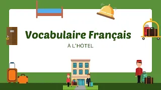 French Vocabulary: At the Hotel | Vocabulaire Français : à l’hôtel - Learn French