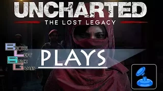 Uncharted The Lost Legacy - BLSG - Live - Day 2