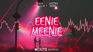 Sean Kingston, Justin Bieber - Eenie Meenie (NEXITS BOOTLEG) 2021