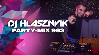 DJ Hlásznyik - Party-mix #993 (Rádiós Mixműsor / Rádió Mix)[2022][Club zene, house zene, disco zene]