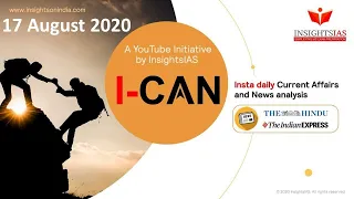 By IAS Topper Current Affairs(Hindu, IE)Analysis &Answer Writing Guidance (I-CAN) August 17, 2020