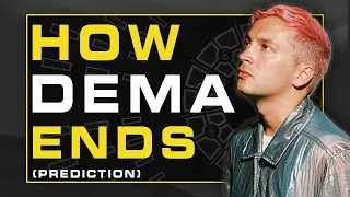 THE END OF DEMA || Next Era Prediction (Twenty One Pilots)