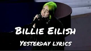 Billie Eilish - Yesterday Lyrics (The Beatles cover)