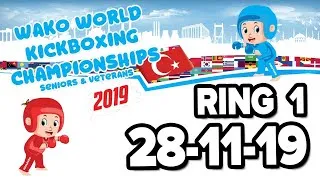 WAKO World Championships 2019 Ring 1 Part 2 28/11/19